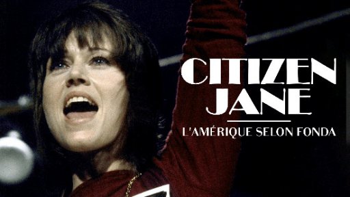 Citizen Jane, l'Amérique selon Fonda