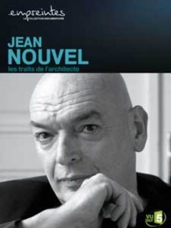 Empreintes : Jean Nouvel