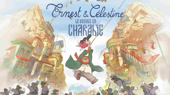 Ernest et Célestine, le voyage en Charabie