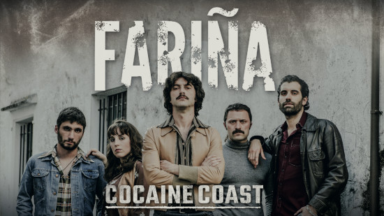 Fariña - Cocaïne Coast - S01