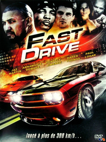 Fast drive
