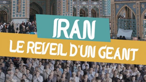 Iran : le réveil d'un géant