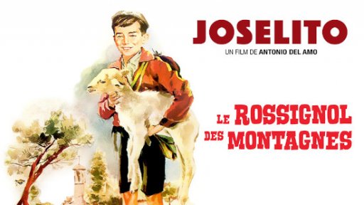 Joselito, le rossignol des montagnes