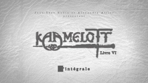 Kaamelott - Livre VI