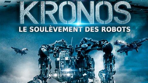 Kronos : le soulèvement des robots