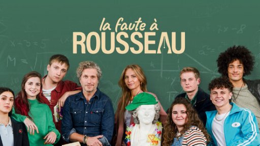 La Faute à Rousseau - S01