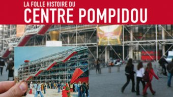 La Folle histoire du centre Pompidou