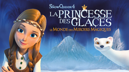 La princesse des glaces : Le monde des miroirs magiques
