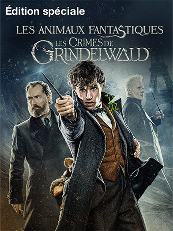 Les animaux fantastiques : Les crimes de Grindelwald - édition spéciale