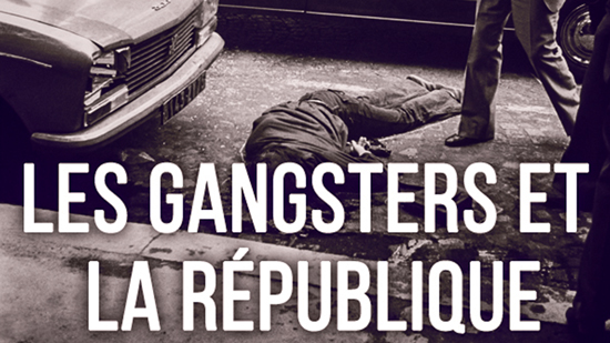 Les Gangsters et la République