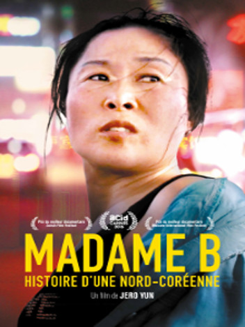 Madame B : histoire d'une nord-coréenne
