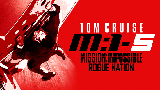 Mission : Impossible : Rogue Nation