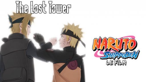 Naruto Shippuden : La tour perdue