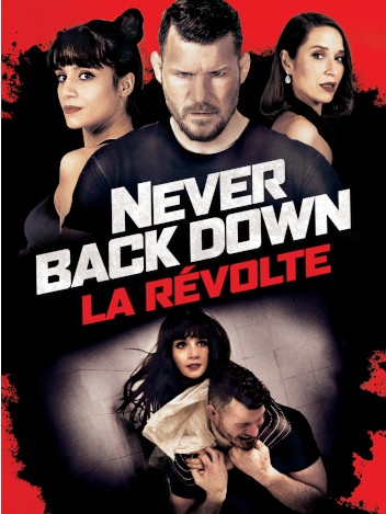 Never back down : la révolte