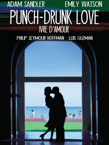 Punch drunk love, ivre d'amour