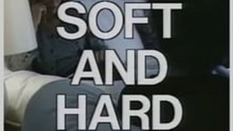 Soft and hard
