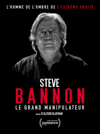 Steve Bannon - Le grand Manipulateur