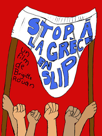 Stop à la Grèce en slip