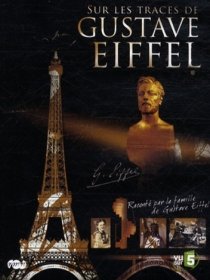 Sur les traces de Gustave Eiffel