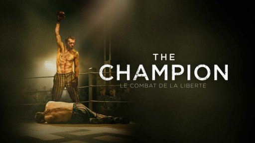 The Champion : le combat de la liberté