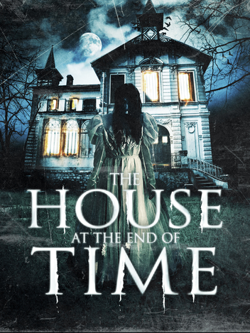The House at the End of the Time