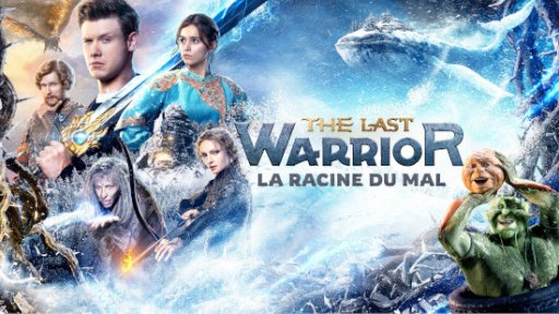 The Last Warrior : La racine du mal