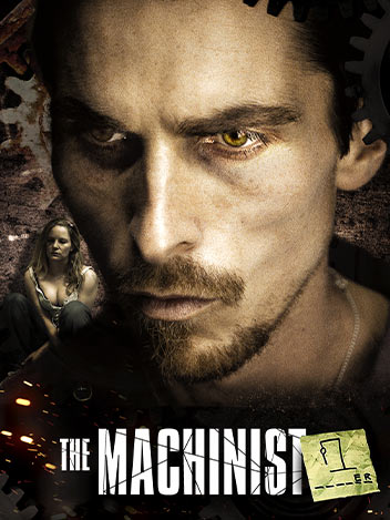 The machinist