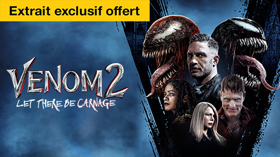 Venom 2 : Let There Be Carnage - extrait exclusif offert