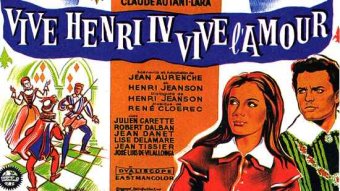 Vive Henri IV... Vive l'amour
