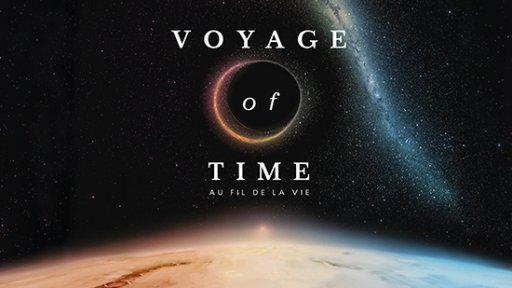 Voyage of time : au fil de la vie