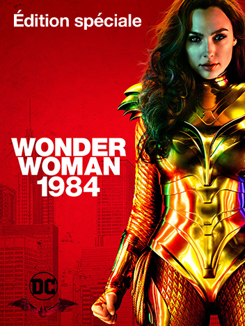 Wonder Woman 1984 - édition spéciale