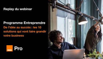 De l'idée au succès : les 10 solutions qui vont faire grandir votre business