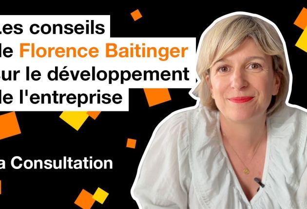 La Consultation - Florence Baitinger, cofondatrice de Gobilab, Ep. 4 : développer son entreprise
