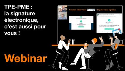 TPE/PME, la signature électronique, c'est aussi pour vous !