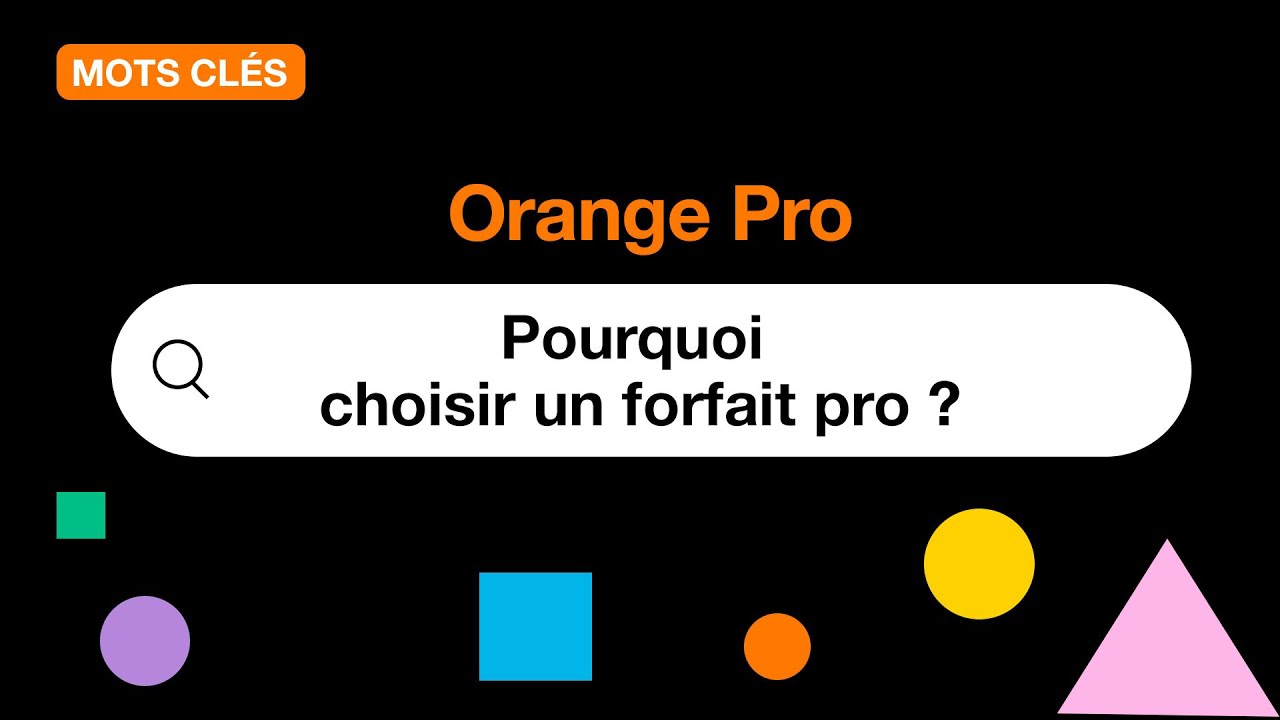 Mots clés - Pourquoi choisir un forfait pro ?