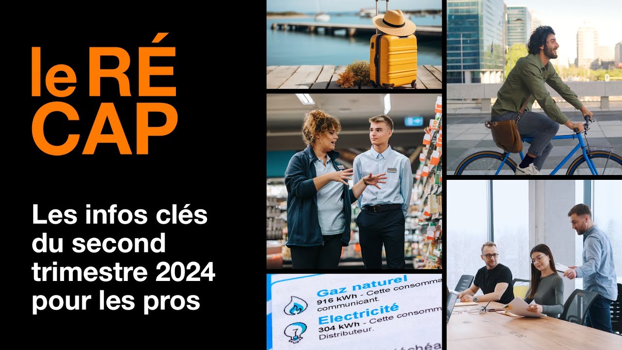 Le Récap : Les infos clés du 2e trimestre 2024 pour les pros