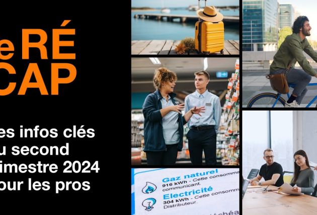 Le Récap : Les infos clés du 2e trimestre 2024 pour les pros