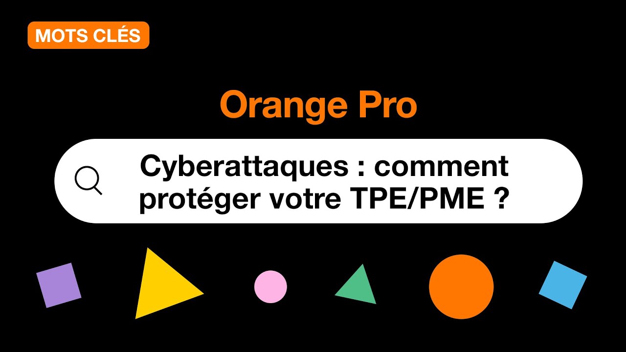 Cyberattaques : comment protéger votre TPE/PME ?