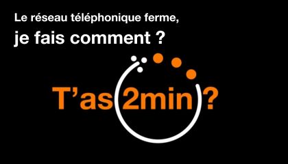 T’as 2 minutes - Le réseau téléphonique touche à sa fin… et la Fibre prend le relais