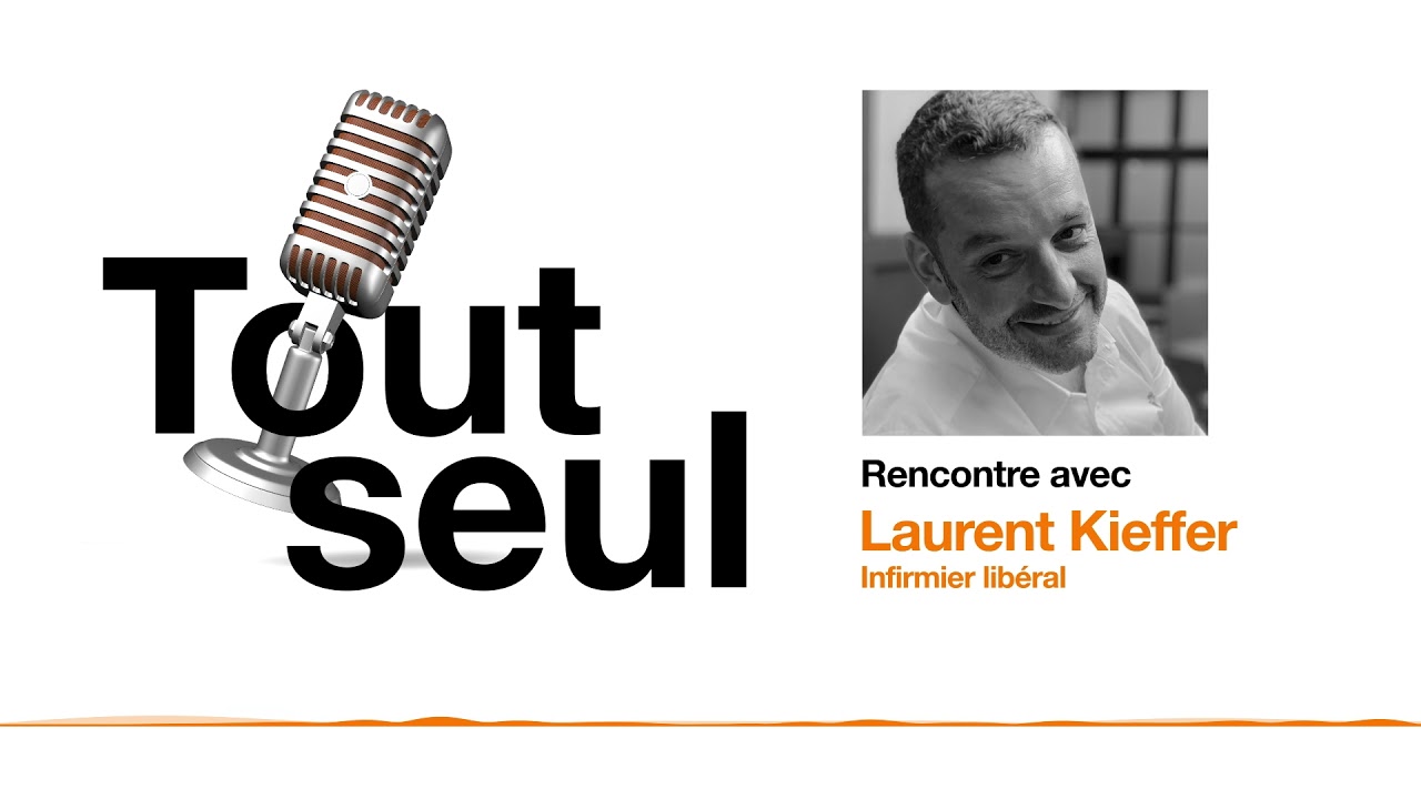 [Podcast] Tout seul : épisode 6 Laurent Kieffer, Infirmier libéral