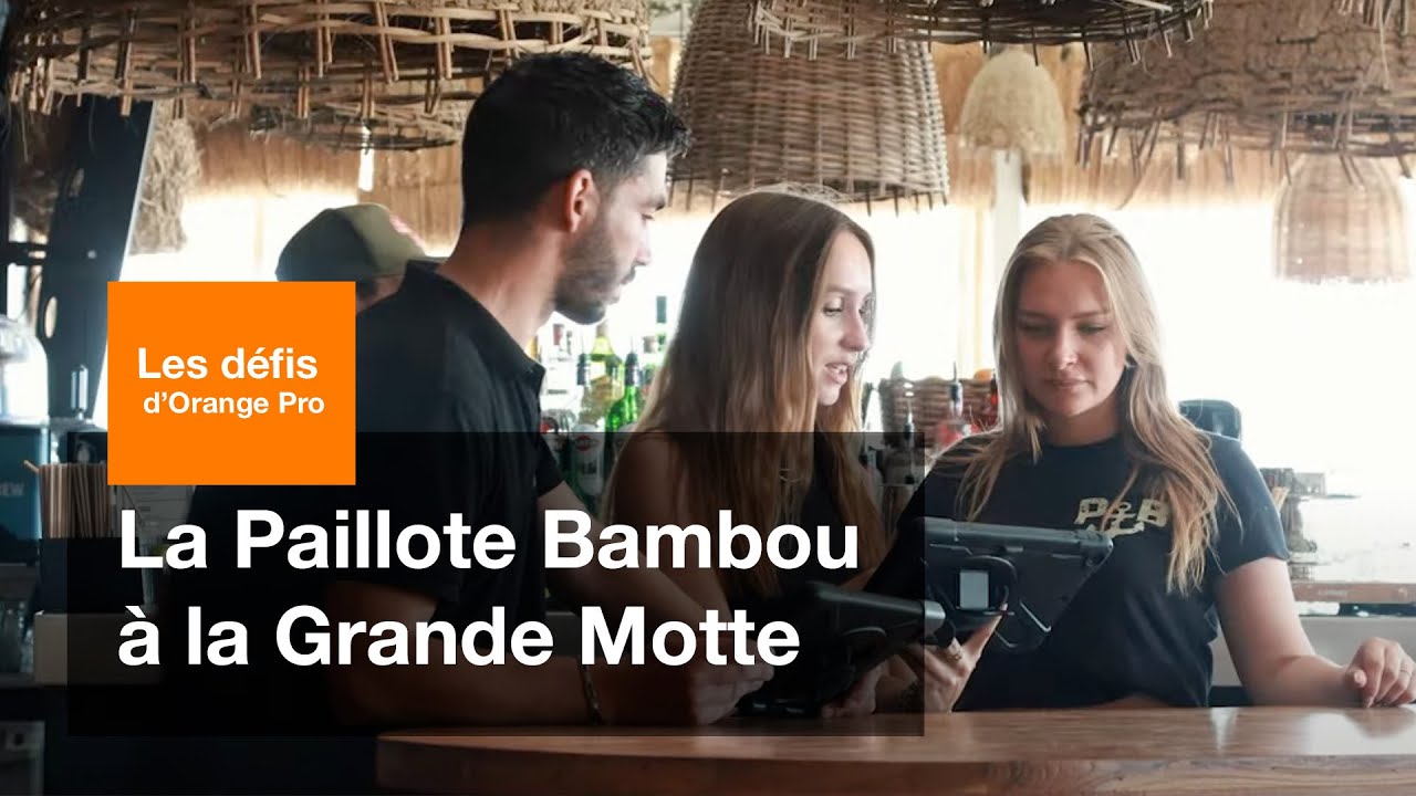 Les défis d'Orange Pro avec la Paillote Bambou à La Grande Motte.