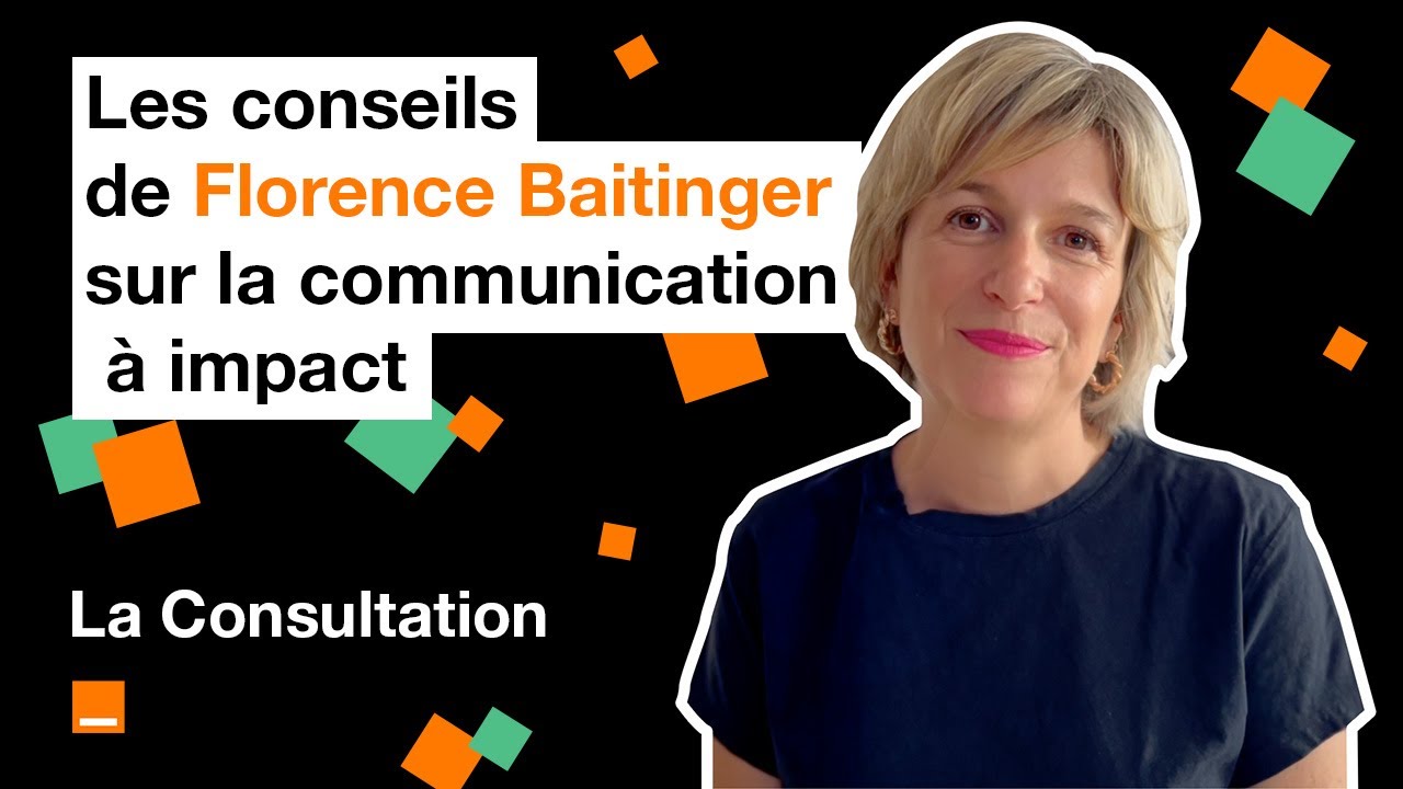 La Consultation - Florence Baitinger, cofondatrice de Gobilab, Ep. 3 : communiquer avec impact