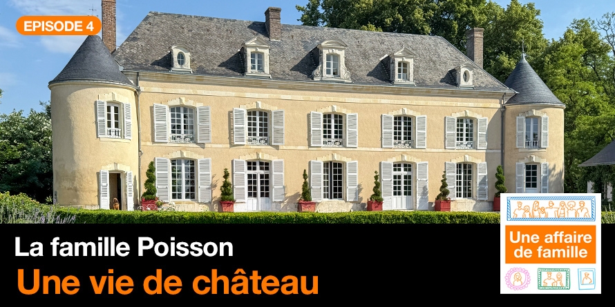 #04 - Une vie de château [Saison 3 – La famille Poisson]